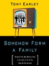 Somehow Form a Family